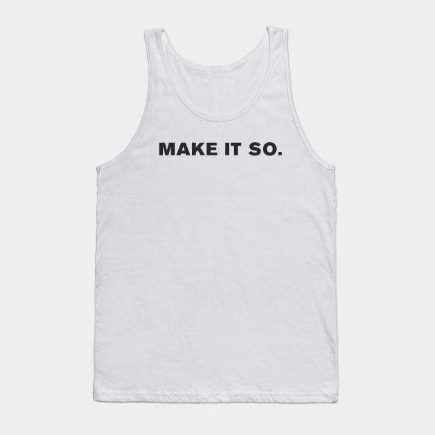 Star Trek Quote Tank Top by WeirdStuff